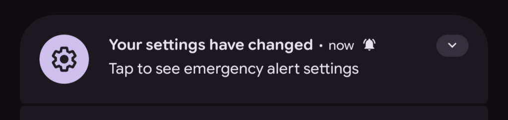 Your settings have changed: tap to see emergency alert settings